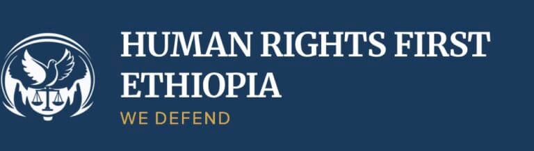 Human Rights First–Ethiopia Warns of Hunger, Civilian Deaths, Forced Conscription, Communication and Banking Restrictions in Tigray
