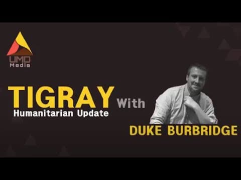 Tigray Humanitarian Update Show - 2nd episode Notes